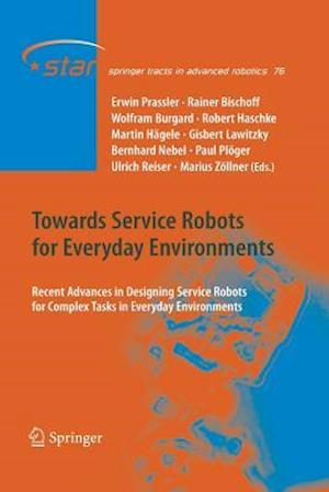 Towards Service Robots for Everyday Environments