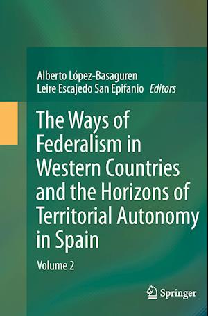 The Ways of Federalism in Western Countries and the Horizons of Territorial Autonomy in Spain