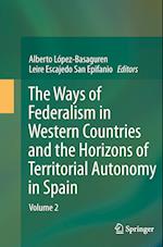 The Ways of Federalism in Western Countries and the Horizons of Territorial Autonomy in Spain