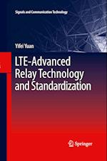 LTE-Advanced Relay Technology and Standardization