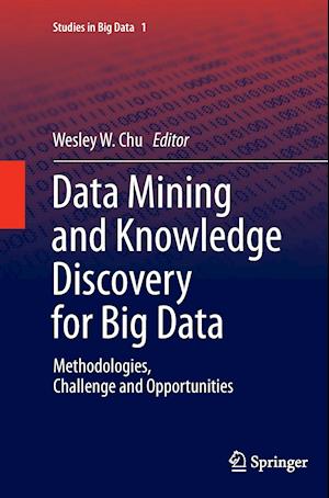 Data Mining and Knowledge Discovery for Big Data