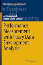 Performance Measurement with Fuzzy Data Envelopment Analysis