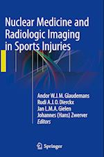 Nuclear Medicine and Radiologic Imaging in Sports Injuries