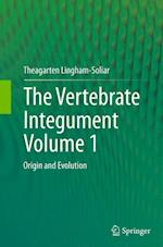 The Vertebrate IntegumentVolume 1