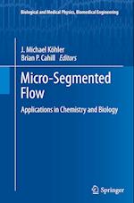 Micro-Segmented Flow