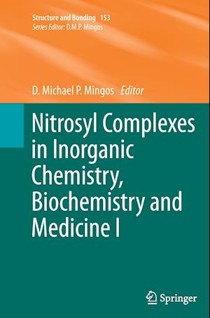 Nitrosyl Complexes in Inorganic Chemistry, Biochemistry and Medicine I