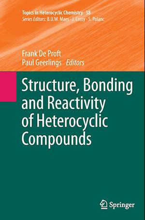 Structure, Bonding and Reactivity of Heterocyclic Compounds