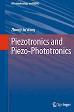 Piezotronics and Piezo-Phototronics