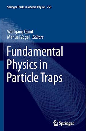 Fundamental Physics in Particle Traps