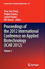 Proceedings of the 2012 International Conference on Applied Biotechnology (ICAB 2012)