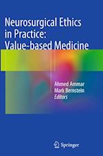 Neurosurgical Ethics in Practice: Value-based Medicine