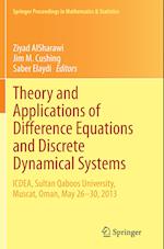 Theory and Applications of Difference Equations and Discrete Dynamical Systems