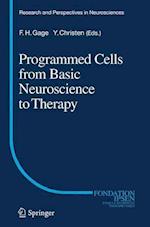 Programmed Cells from Basic Neuroscience to Therapy