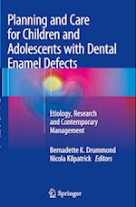 Planning and Care for Children and Adolescents with Dental Enamel Defects