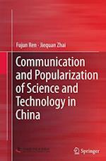 Communication and Popularization of Science and Technology in China