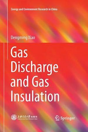 Gas Discharge and Gas Insulation