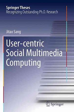 User-centric Social Multimedia Computing