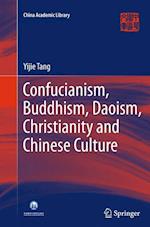 Confucianism, Buddhism, Daoism, Christianity and Chinese Culture