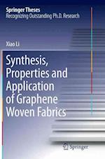 Synthesis, Properties and Application of Graphene Woven Fabrics