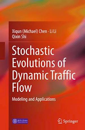 Stochastic Evolutions of Dynamic Traffic Flow