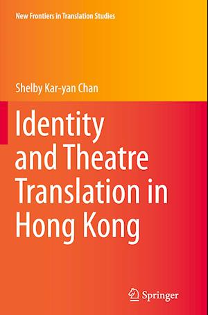 Identity and Theatre Translation in Hong Kong