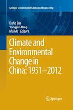 Climate and Environmental Change in China: 1951–2012