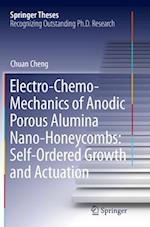 Electro-Chemo-Mechanics of Anodic Porous Alumina Nano-Honeycombs: Self-Ordered Growth and Actuation