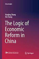 The Logic of Economic Reform in China