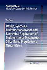 Design, Synthesis, Multifunctionalization and Biomedical Applications of Multifunctional Mesoporous Silica-Based Drug Delivery Nanosystems