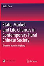 State, Market and Life Chances in Contemporary Rural Chinese Society
