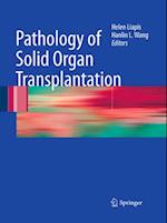 Pathology of Solid Organ Transplantation