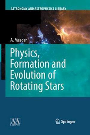 Physics, Formation and Evolution of Rotating Stars