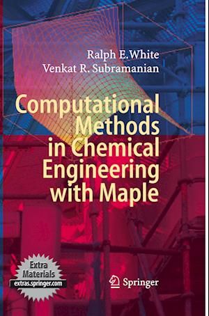 Computational Methods in Chemical Engineering with Maple