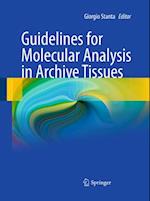 Guidelines for Molecular Analysis in Archive Tissues
