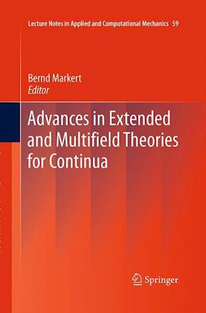 Advances in Extended and Multifield Theories for Continua