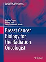 Breast Cancer Biology for the Radiation Oncologist
