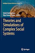 Theories and Simulations of Complex Social Systems