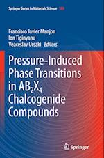 Pressure-Induced Phase Transitions in AB2X4 Chalcogenide Compounds