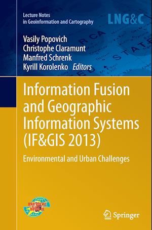 Information Fusion and Geographic Information Systems (IF&GIS 2013)