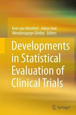 Developments in Statistical Evaluation of Clinical Trials