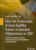 After the Destruction of Giant Buddha Statues in Bamiyan (Afghanistan) in 2001