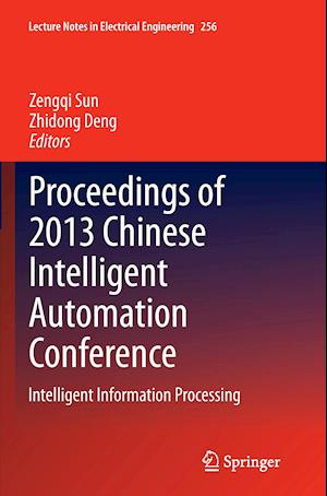 Proceedings of 2013 Chinese Intelligent Automation Conference