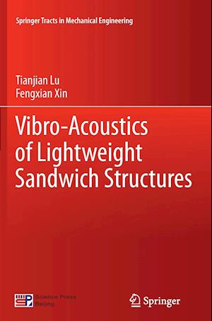 Vibro-Acoustics of Lightweight Sandwich Structures