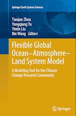Flexible Global Ocean-Atmosphere-Land System Model