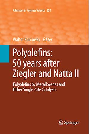 Polyolefins: 50 years after Ziegler and Natta II