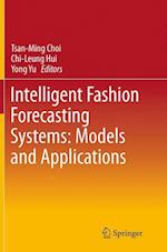 Intelligent Fashion Forecasting Systems: Models and Applications