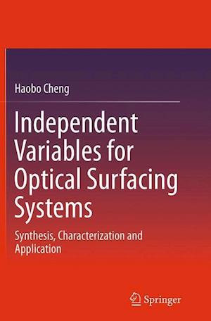 Independent Variables for Optical Surfacing Systems