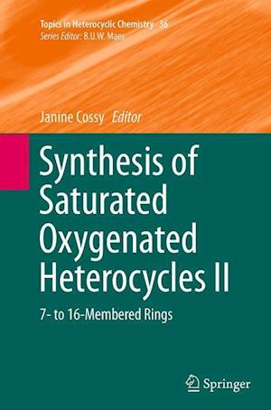 Synthesis of Saturated Oxygenated Heterocycles II