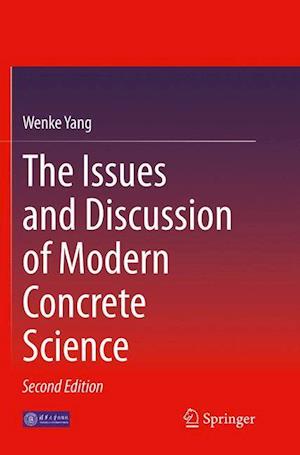 The Issues and Discussion of Modern Concrete Science