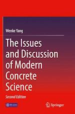 The Issues and Discussion of Modern Concrete Science